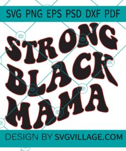 Strong Black Mama svg