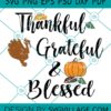 Thankful Grateful Blessed svg