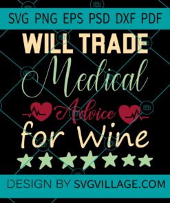 Will trade medical advice for wine svg