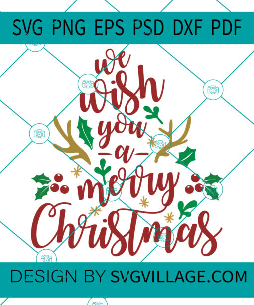 We Wish You A Merry Christmas svg