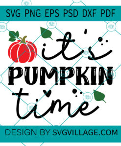 it's Pumpkin Time svg