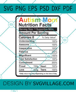 Autism Mom Nutrition Facts svg