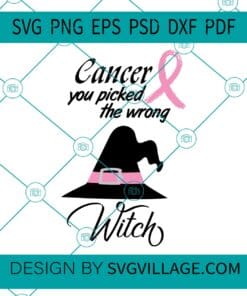 Cancer Picked The Wrong Witch svg