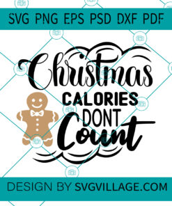 Christmas Calories Don't Count svg