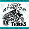 Easily Distracted By Trucks svg