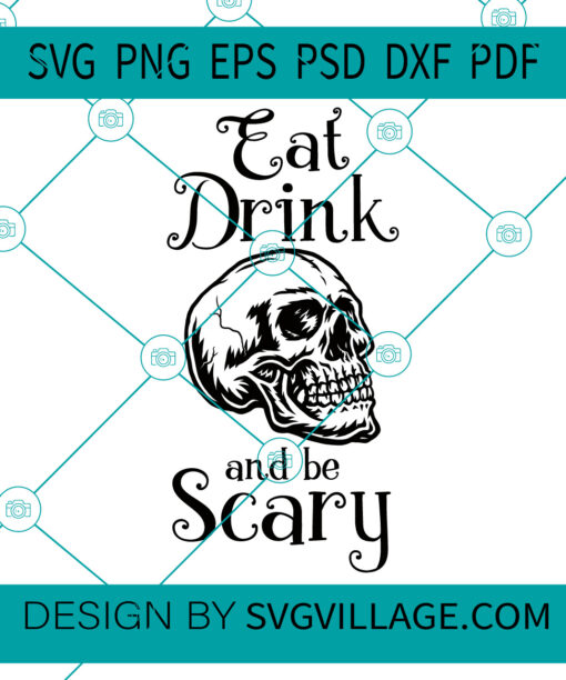Eat drink and be scary svg
