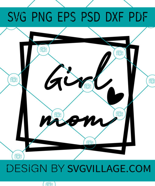 Girl mom SVG