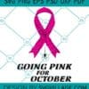 Going for pink in October svg
