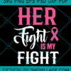 Her Fight Is My Fight svg