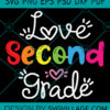 Love Second Grade svg
