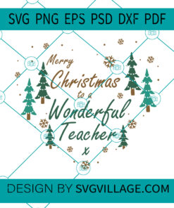 Merry Christmas To A Wonderful Teacher svg