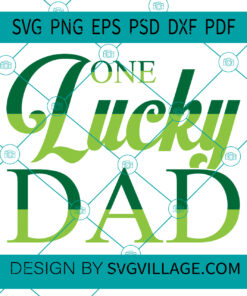One Lucky Dad svg