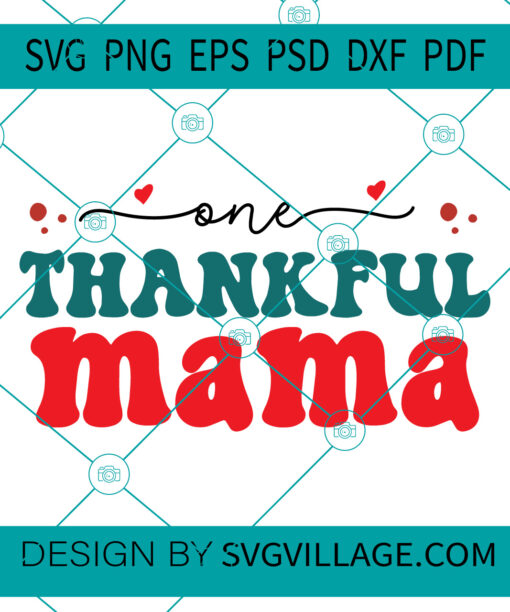 One thankful mama svg