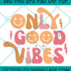 Only good vibes svg