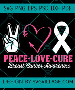 Peace Love Cure svg