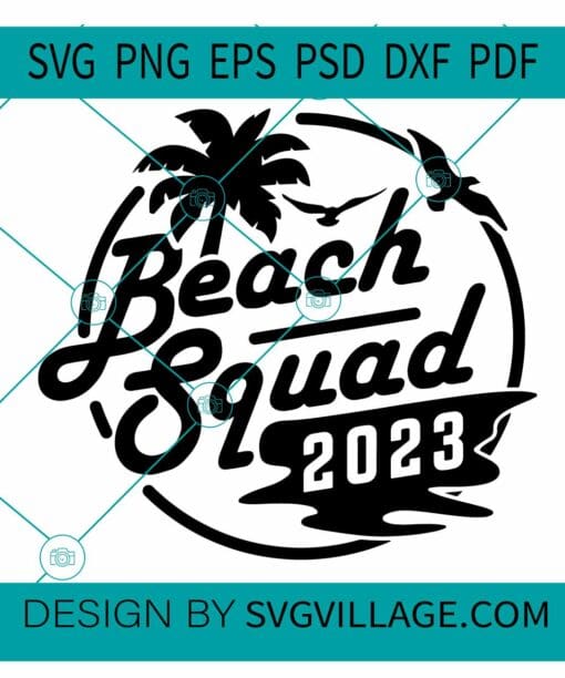 Beach squad SVG, Beach Life Svg, Family Vacation Svg, Vacay Squad SVG