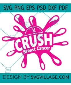Crush Breast Cancer SVG, Crush Cancer SVG, Breast Cancer Awareness SVG