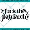 Fuck The Patriarchy SVG, Taylor Swift SVG, Swiftie SVG, Smash The Patriarchy SVG